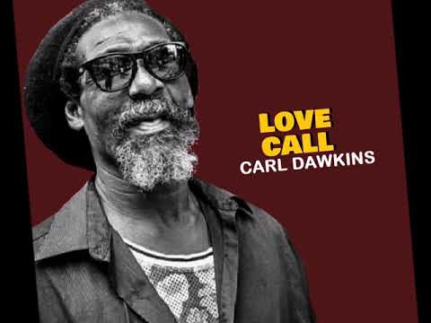 LOVE CALL--  CARL DAWKINS