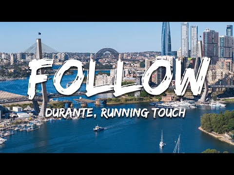 Durante feat. Running Touch - Follow (Lyrics)