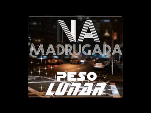 PesoLunar - Na Madrugada (Prod. DuBrown) [HD Áudio]