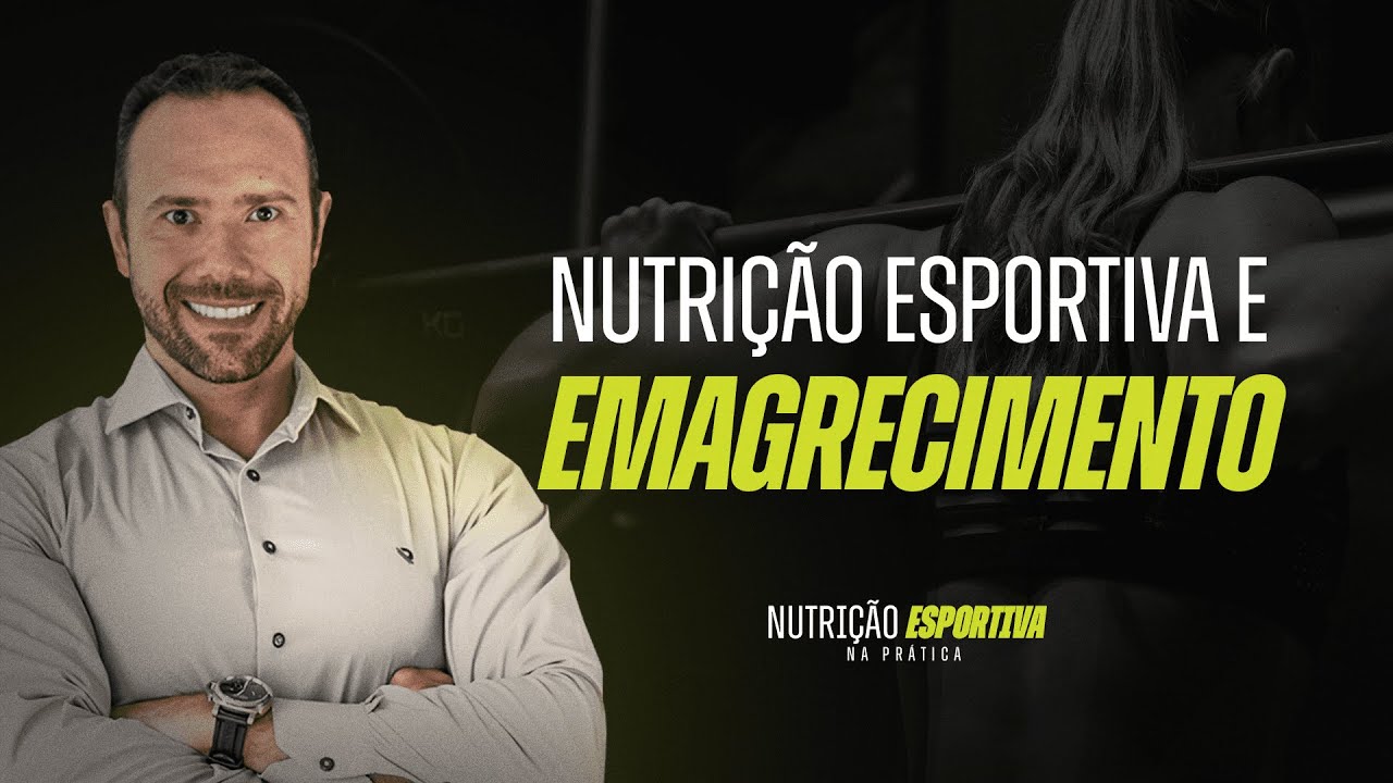 Nutrição Esportiva e Emagrecimento - Aula Gratuita