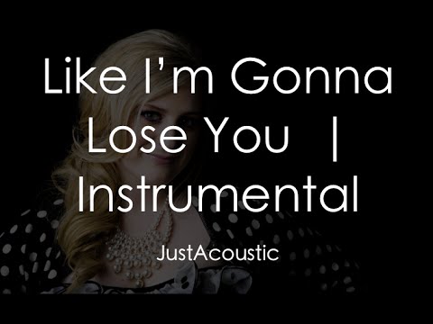 Like I&#39;m Gonna Lose You - Meghan Trainor ft. John Legend (Acoustic Instrumental)