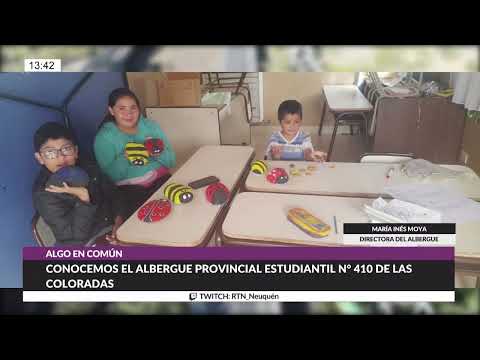#AlgoEnComun - EL ALBERGUE PROVINCIAL ESTUDIANTIL DE LAS COLORADAS.