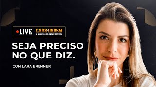 SEJA PRECISO NO QUE DIZ | LIVE - CAOS E ORDEM: A ASCENSÃO DE JORDAN PETERSON com Lara Brenner