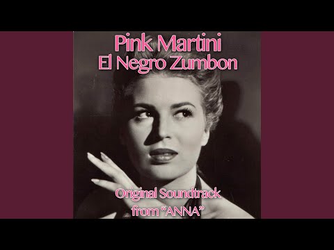 El Negro Zumbon (From "Anna")