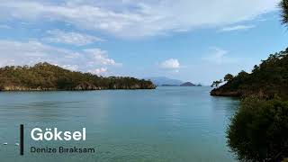 göksel | denize bıraksam