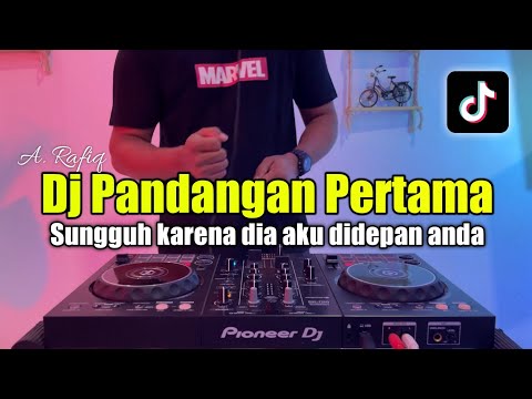 DJ SUNGGUH KARENA DIA AKU DIDEPAN ANDA - DJ PANDANGAN PERTAMA FULL BASS 2023