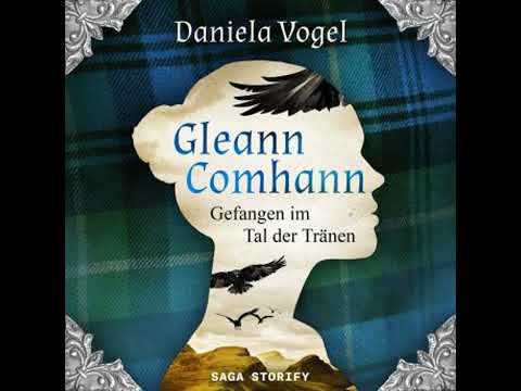 Gleann Comhann - Gefangen im Tal der Tränen - Daniela Vogel