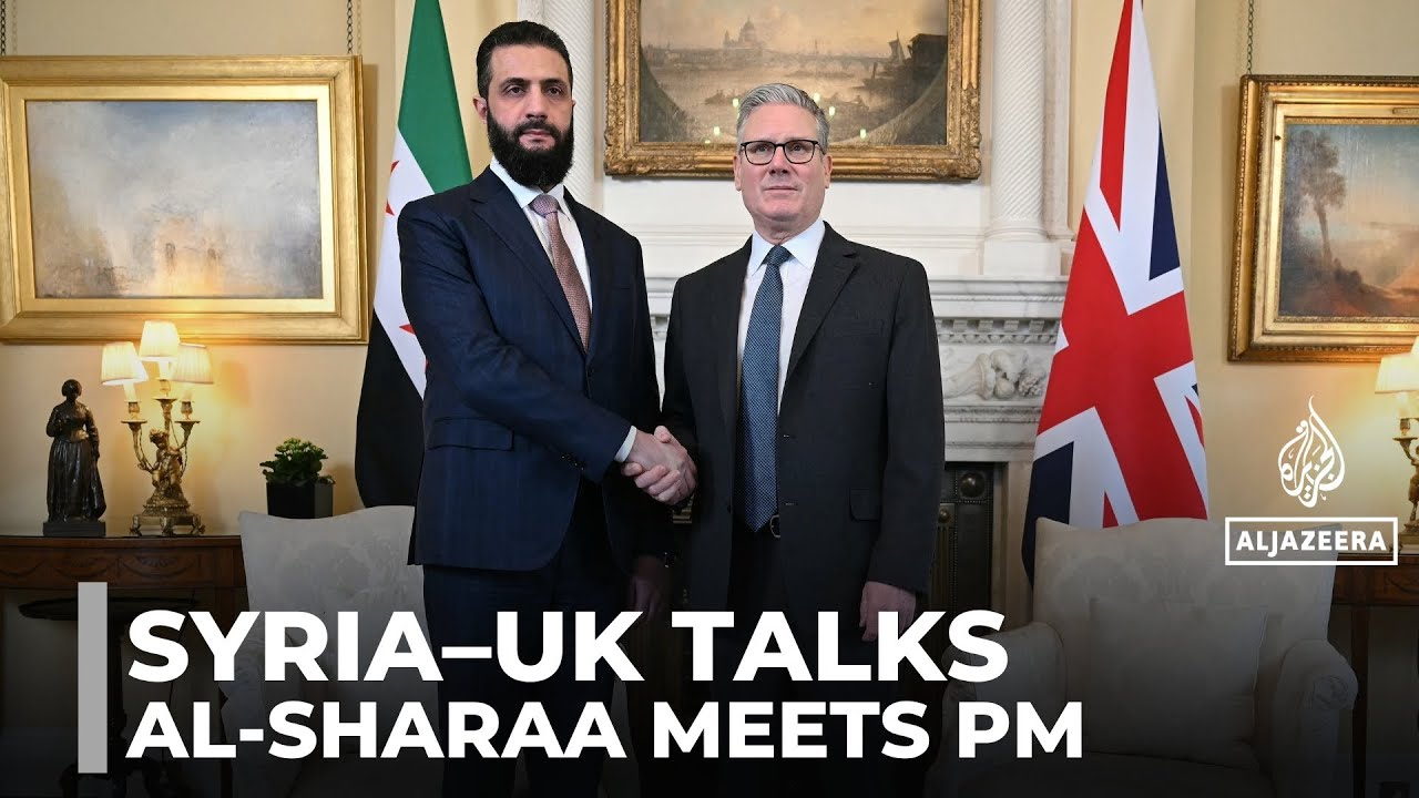 Syrian president in London: Al-Sharaa discusses closer cooperation with UK PM