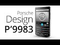 Mobilní telefony BlackBerry Porsche Design P9983