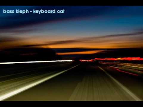 Bass Kleph- Keyboard Cat [Original mix]