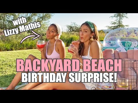Backyard Beach Day Birthday Surprise with Lizzy Mathis | JESSICA ALBA