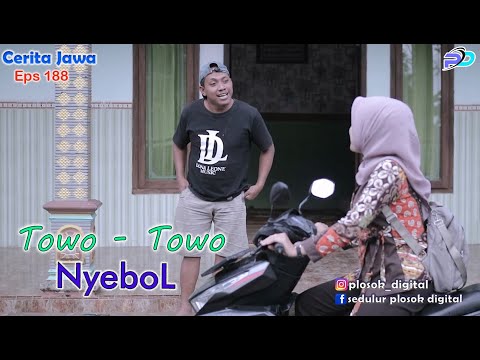 TOWO - TOWO NYEBOL ||  Eps 188 || Cerita Jawa