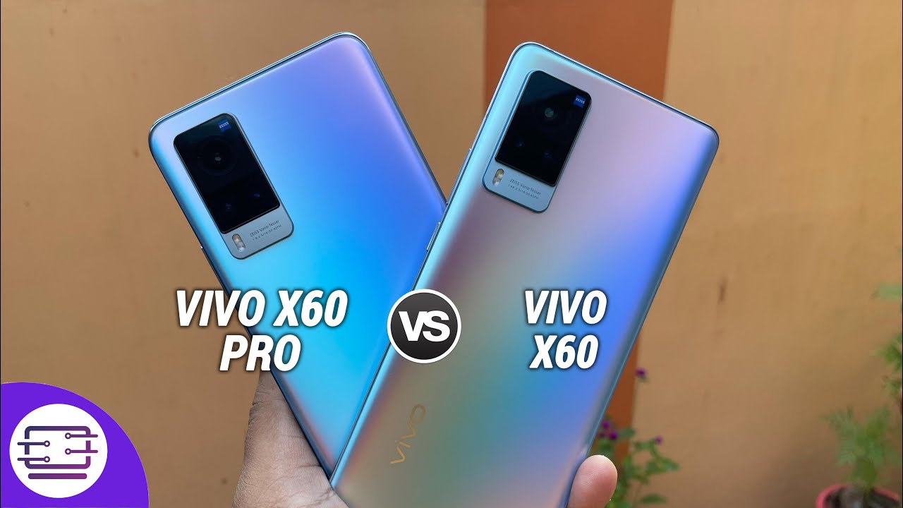 Vivo X60 Pro vs Vivo X60- What are the Differences?