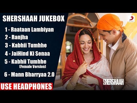 Shershaah Audio Jukebox | 8d Audio Full songs 8d | Raataan Lambiyan, Ranjha, Mann Bharryaa 2.0