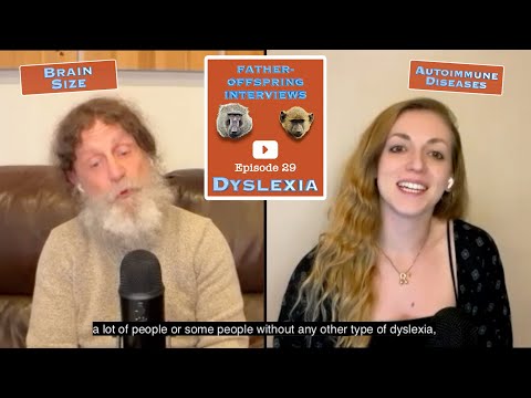 Dyslexia, Brain Size, Autoimmune Diseases | Robert Sapolsky Father-Offspring Interviews #29