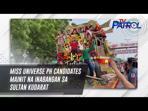 Miss Universe PH candidates mainit na inabangan sa Sultan Kudarat TV Patrol