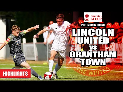 Lincoln United vs Grantham Town - Emirates FA Cup Preliminary Round | Highlights