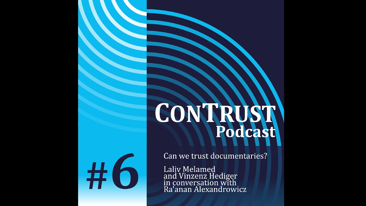 ConTrust Podcast #6 / Can we trust documentaries?