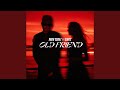 Old Friend (feat. CLOVES)