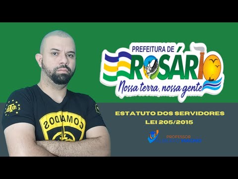 ESTATUTO DOS SERVIDORES DO MUNICÍPIO DE ROSÁRIO MA - AULA 05