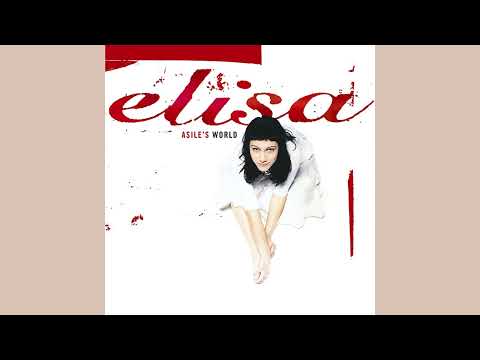 Elisa - A little over zero - HQ