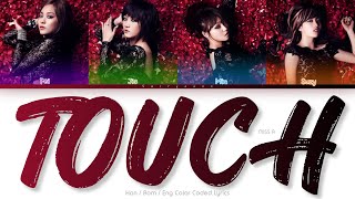 miss A (미쓰에이) Touch Color Coded Lyrics (Han/Rom/Eng)