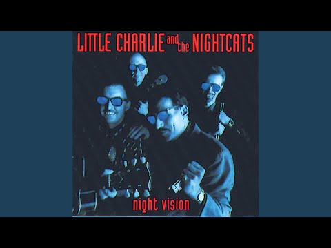 My Next Ex-Wife - Little Charlie & The Nightcats