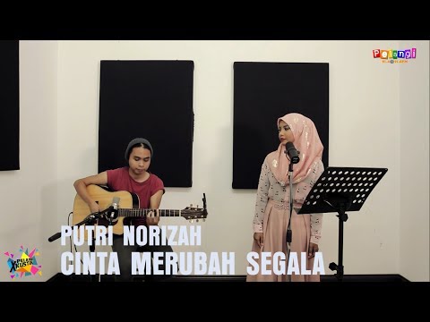 Pelangi Xkustik X Putri Norizah - Cinta Merubah Segala