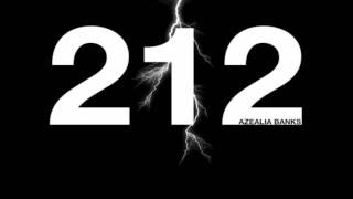 Azealia Banks - 212 (Clean Edit)