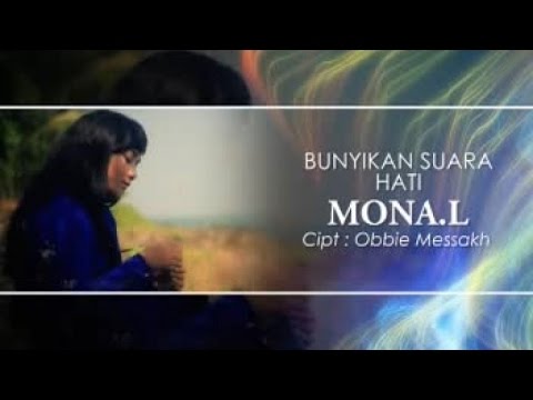 MONA L - BUNYIKAN SUARA HATI (Official Music Video)