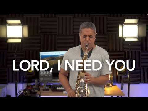 Lord, I Need You (Senhor, Preciso de Ti) - Douglas Lira