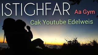Download lagu ISTIGHFAR - Cak Youtube (Lirik oleh Aa Gym) mp3 Download lagu ISTIGHFAR - Cak Youtube (Lirik oleh Aa Gym) mp3