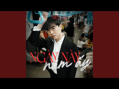 Ngày Này Năm Ấy (Piano Version)