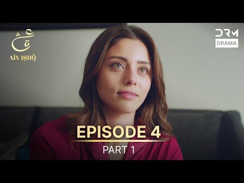 Ain Ishq | Episode 04 - Part 1 | One Love Turkish Drama Urdu Dubbed | UD1U