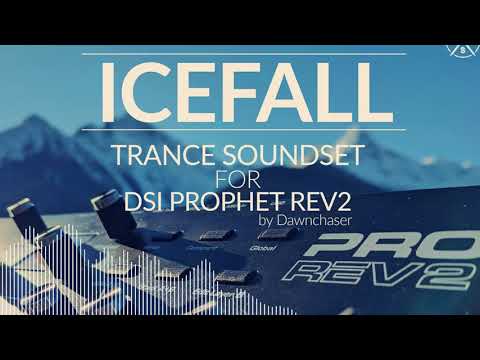 Icefall Trance Soundset for DSI Prophet Rev2 - Uplifting/Hard/Progressive/Tech Trance Patches 2021