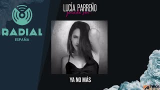 Lucía Parreño - Ya No Más (Audio Oficial)