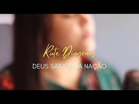 Rute Diogenes   Deus sara esta nação cover