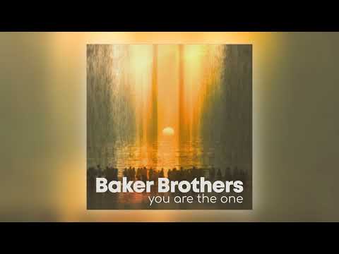 Baker Brothers - You Are the One [Audio]