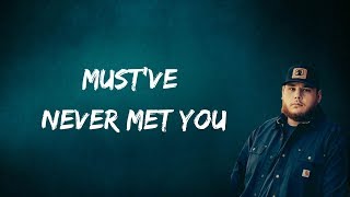 Luke Combs - Must&#39;ve Never Met You (Lyrics)
