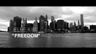 Elbe Kim - "Freedom" Instrumental 2013