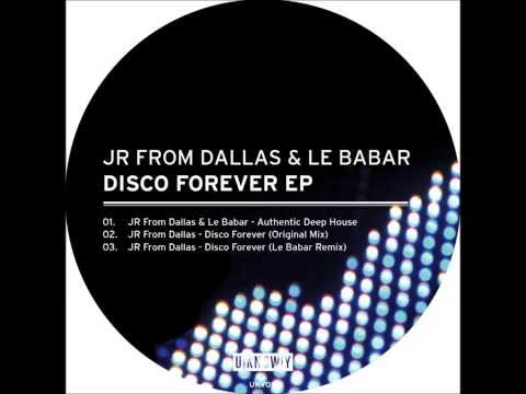 JR From Dallas - Disco Forever (Original Mix) - UKNOWY