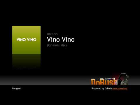 DoRush - Vino Vino (Original Mix)