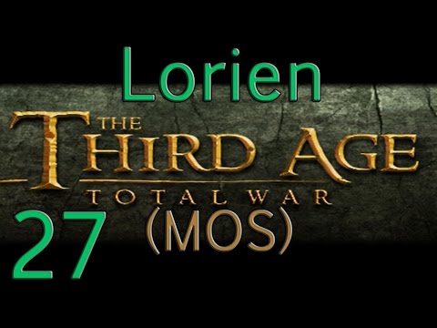 Let's Play TA:TW (MOS) Lorien Ep 27 - So long Mordor, it's been fun ;)