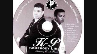 K-P  Somebody Like U FUNK MIX PROVOCATIVE ENT. 1996