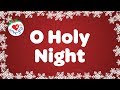 O Holy Night with Lyrics Christmas Carol Sung by a ...