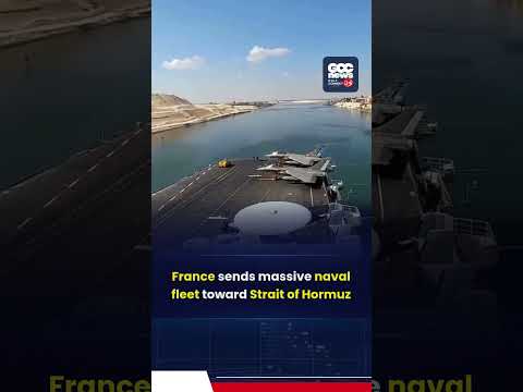 France Deploys Charles de Gaulle Carrier Group Toward Strait Of Hormuz Amid Gulf Tensions