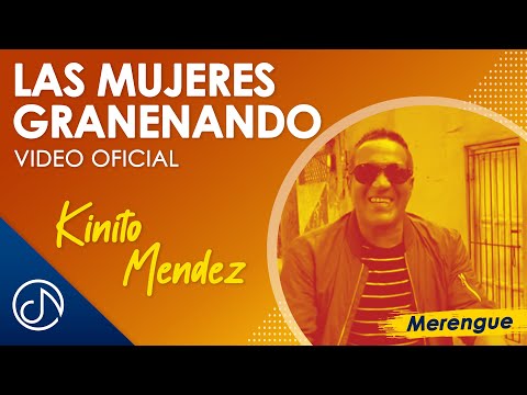 Las MUJERES Grandeando 👯‍♀ - Kinito Méndez [Video Oficial]