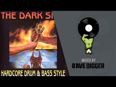 The Dark Side (Hardcore Drum & Bass Style) 1993 - mixed by Rave Digger
