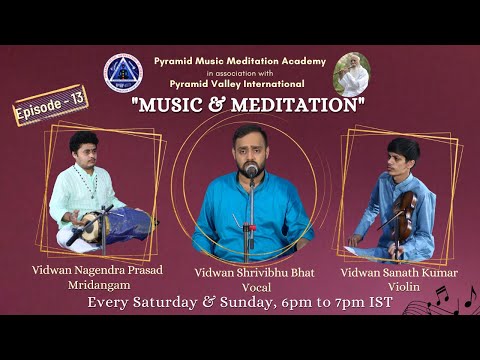 Ep-13 Music & Meditation | New Webseries From Pyramid Music Meditation Academy | PMMA