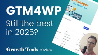 GTM4WP review - still the best in 2025?